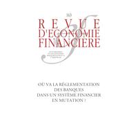 Où va la réglementation des banques dans un système financier en mutation ?
