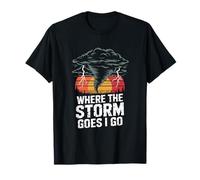 Où va la tempête, Je Vais Tornado Storm Chase T-Shirt