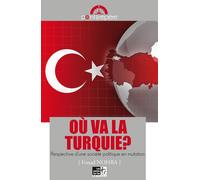Où VA LA TURQUIE PERSPECTIVE - Fouad Nohra - Points Sur Les I Eds Les - relié - Essai