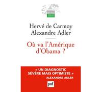 Où va l'Amérique d'Obama ? Un diagnostic severe mais optimiste - Hervé De Carmoy - Puf - broché - Essai