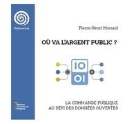 Où Va L'argent Public ? - La Commande Publique Au Défi Des Données