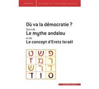 Où va le démocratie ? Shmuel Trigano (Edité par)