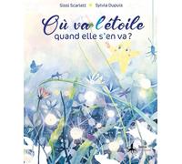 Où Va L'étoile Quand Elle S'en Va ?