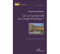 Où va l'université au Congo-Kinshasa ? - Gratien Mokonzi Bambanota - L'harmattan - broché - Essai
