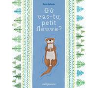 Où Vas-Tu, Petit Fleuve ?