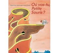 Où vas-tu, petite souris ? - José Aruego - Ecole Des Loisirs - broché - album jeunesse