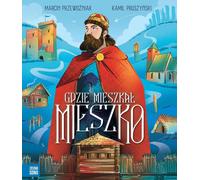 Où vivait Mieszko - Marcin Przewoźniak (Buch auf Polnisch)