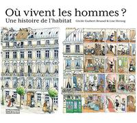 Où vivent les hommes ? Une histoire de l'habitat