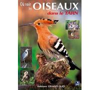 Où voir les OISEAUX dans le Tarn
