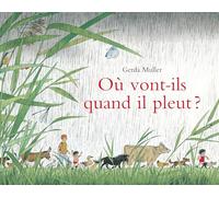 Gerda Muller – Où vont-ils quand il pleut ? – Poche – Album jeunesse
