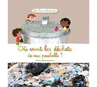 Où vont les déchets de ma poubelle ? de Baumann, Anne-Sophie (2013) Album