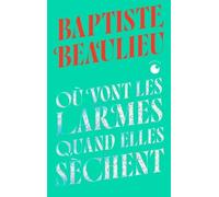 Où Vont Les Larmes Quand Elles Sèchent
