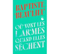 Où vont les larmes quand elles sèchent - Collector