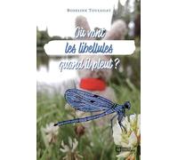 Où vont les libellules quand il pleut ?