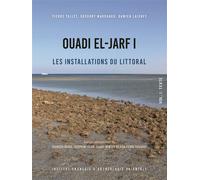 Ouadi el-Jarf I Les installations du littoral - Pierre Tallet - Inst.français Archeologie Orientale Du Caire - broché - Essai