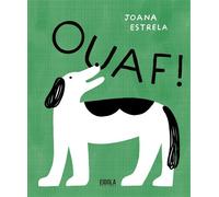 Ouaf ! - Joana Estrela - Eidola - cartonné - Bande dessinée jeunesse