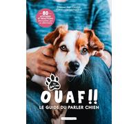 Ouaf !! - Le guide du parler chien
