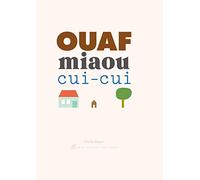 Ouaf miaou cui-cui
