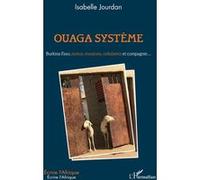 Ouaga système: Burkina Faso, motos, moutons, cellulaires et compagnie...