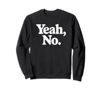 Ouais, Non - Drôle introverti Sweatshirt