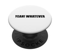 Ouais ! Peu Importe PopSockets PopGrip Adhésif