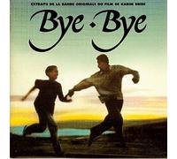 Ouassini Embarke / Jimmy Oihid - Extraits de la Bof Bye Bye