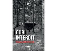 Oubli interdit - Pierre Brocchi - Du Campanile Eds - broché - Roman