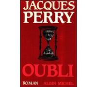 Oubli Jacques Perry (Auteur)
