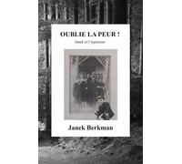 OUBLIE LA PEUR Janek et l’ingénieur
