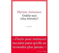 Oublie-Moi Cinq Minutes !