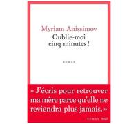 Oublie-Moi Cinq Minutes !