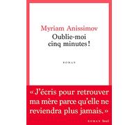 Oublie-moi cinq minutes !