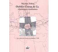 Oublier Cioran & Cie