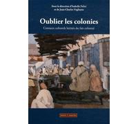 Oublier Les Colonies - Contacts Culturels Hérités Du Fait Colonial (1 Dvd)