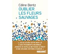 Oublier les fleurs sauvages