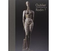 Oublier Rodin ?: La sculpture à Paris, 1905-1914