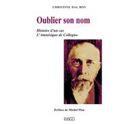Oublier son nom Histoire d'un cas : l'Amnésique de Collegno - Christine Dal Bon - Imago - broché - Etude