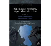 Oubliés, absents, inutiles, non désirés - (Literatur, Soziologie auf Polnisch)