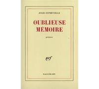 Oublieuse mémoire - Jules Supervielle - Gallimard - broché - Livre