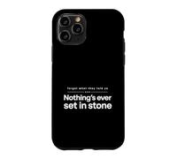 Oubliez ce qu'ils Ont Dit à Ya, Rien n'est jamais gravé dans la Pierre Coque pour iPhone 11 Pro