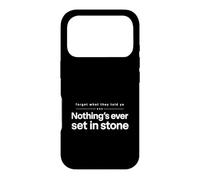Oubliez ce qu'ils Ont Dit à Ya, Rien n'est jamais gravé dans la Pierre Coque pour iPhone 17 Pro