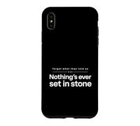 Oubliez ce qu'ils Ont Dit à Ya, Rien n'est jamais gravé dans la Pierre Coque pour iPhone XS Max