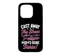 Oubliez Le Stress : Maman est Partie à la pêche ! Maman pêcheuse Coque pour iPhone 15 Pro