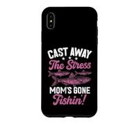 Oubliez Le Stress : Maman est Partie à la pêche ! Maman pêcheuse Coque pour iPhone XS Max