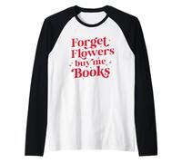 Oubliez Les Fleurs Achetez-Moi Livres Manche Raglan
