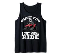 Oubliez Les Jouets I Just Wanna Ride, Enfants 4 Roues Débardeur