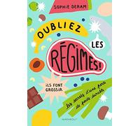 Oubliez les régimes ils font grossir !