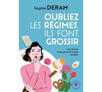 Oubliez les régimes ils font grossir