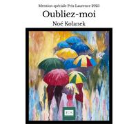 Oubliez-moi - Noé Kolanek - Sen Editions - broché - Roman