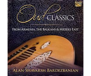 Oud Classics from Armenia the Balkans & the Middle East